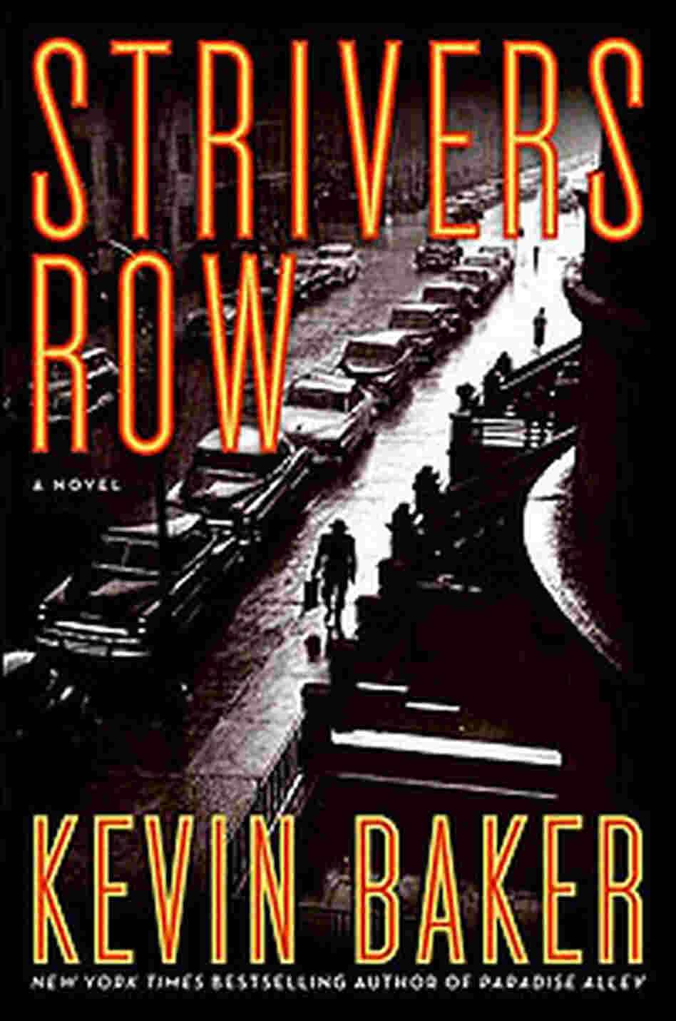 Cover of Strivers Row, a novel by Kevin Baker Cover of Strivers Row, a novel by Kevin Baker