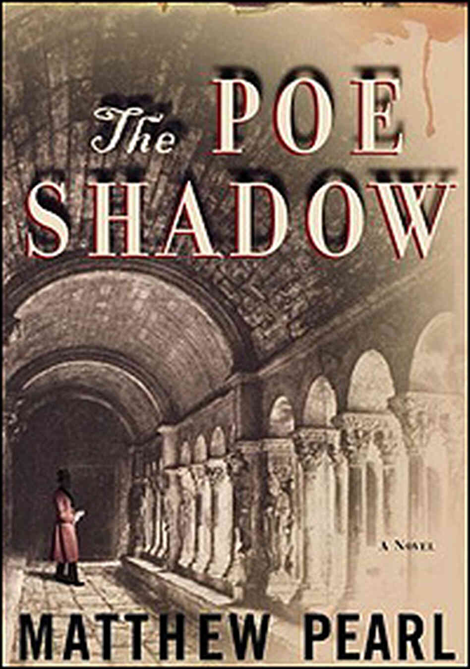 Detail from the cover of 'The Poe Shadow' Detail from the cover of 'The Poe Shadow'
