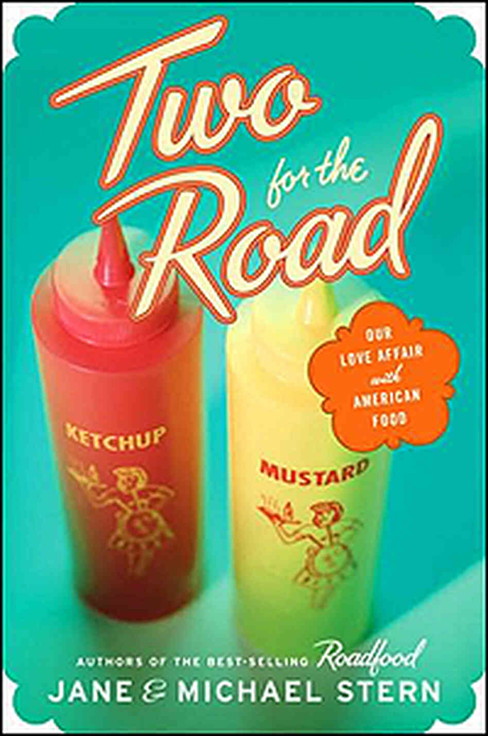 'Two for the Road' by Jane and Michael Stern 'Two for the Road' by Jane and Michael Stern