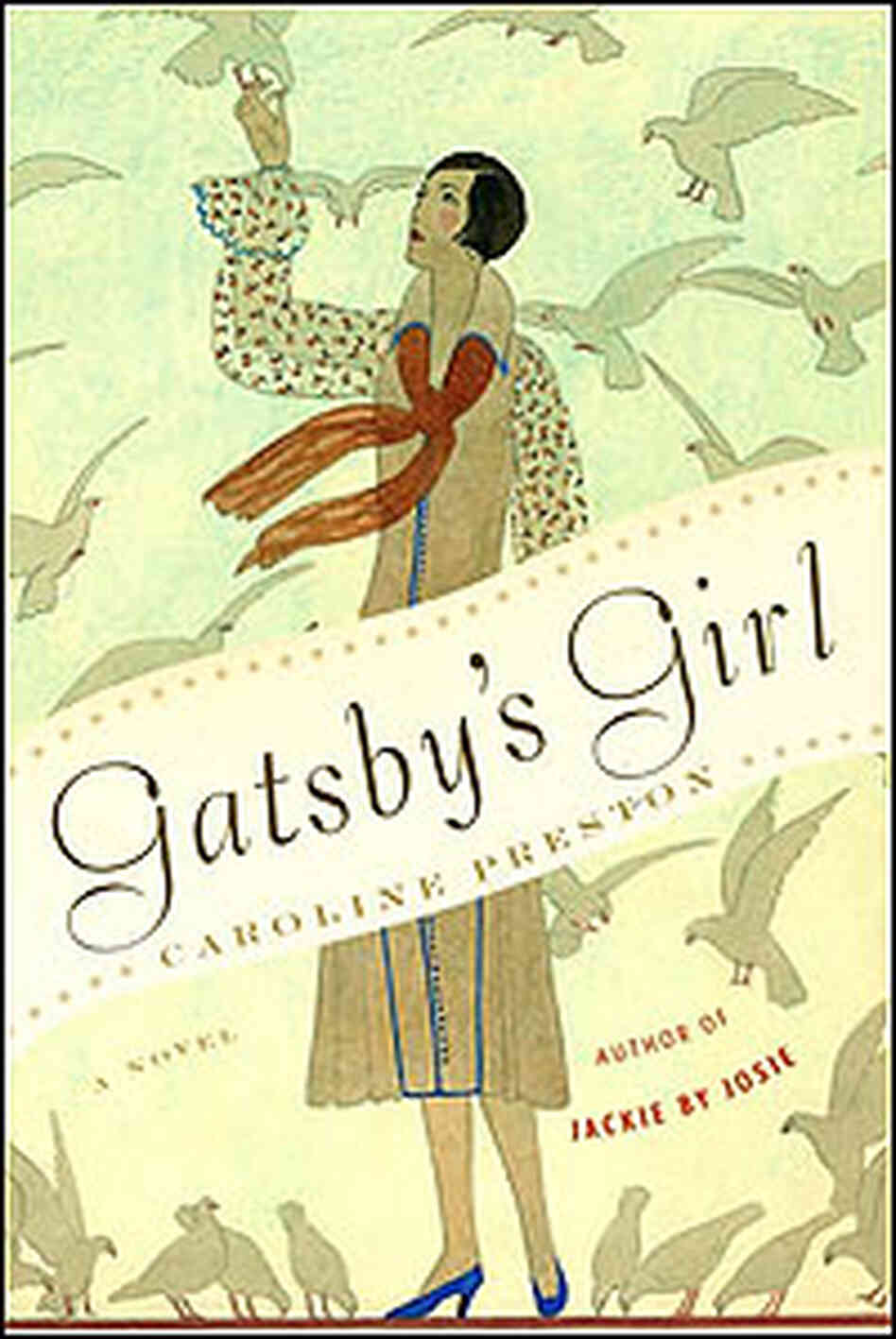 Jacket of 'Gatsby's Girl' by Caroline Preston Jacket of 'Gatsby's Girl' by Caroline Preston