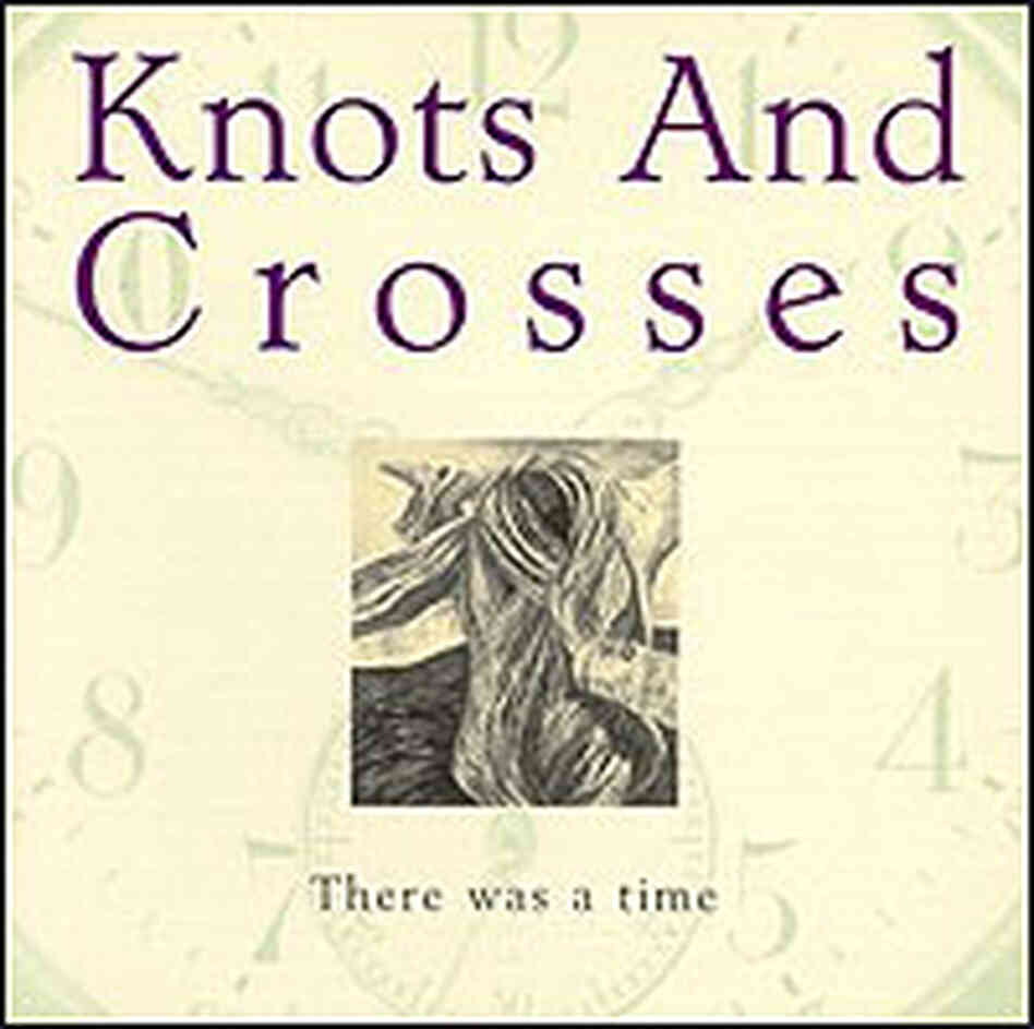 Knots and Crosses Knots and Crosses