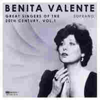 Great Singers of the 20th Century: Benita Valente