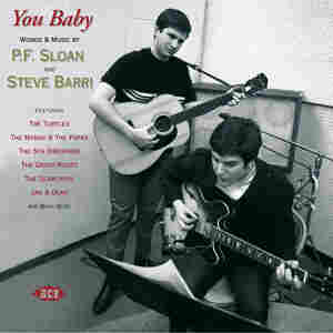 You Baby: Words And Music by P.F. Sloan and Steve Barri