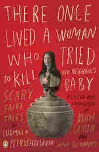 There Once Lived A Woman Who Tried To Kill Her Neighbor's Baby