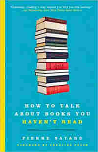 How to Talk About Books You Haven't Read