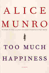 Custom: 'Too Much Happiness' by Alice Munro