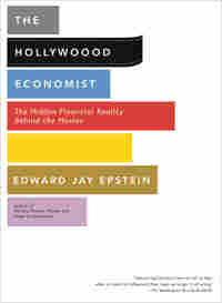 Book Cover: The Hollywood Economist by Edward Jay Epstein