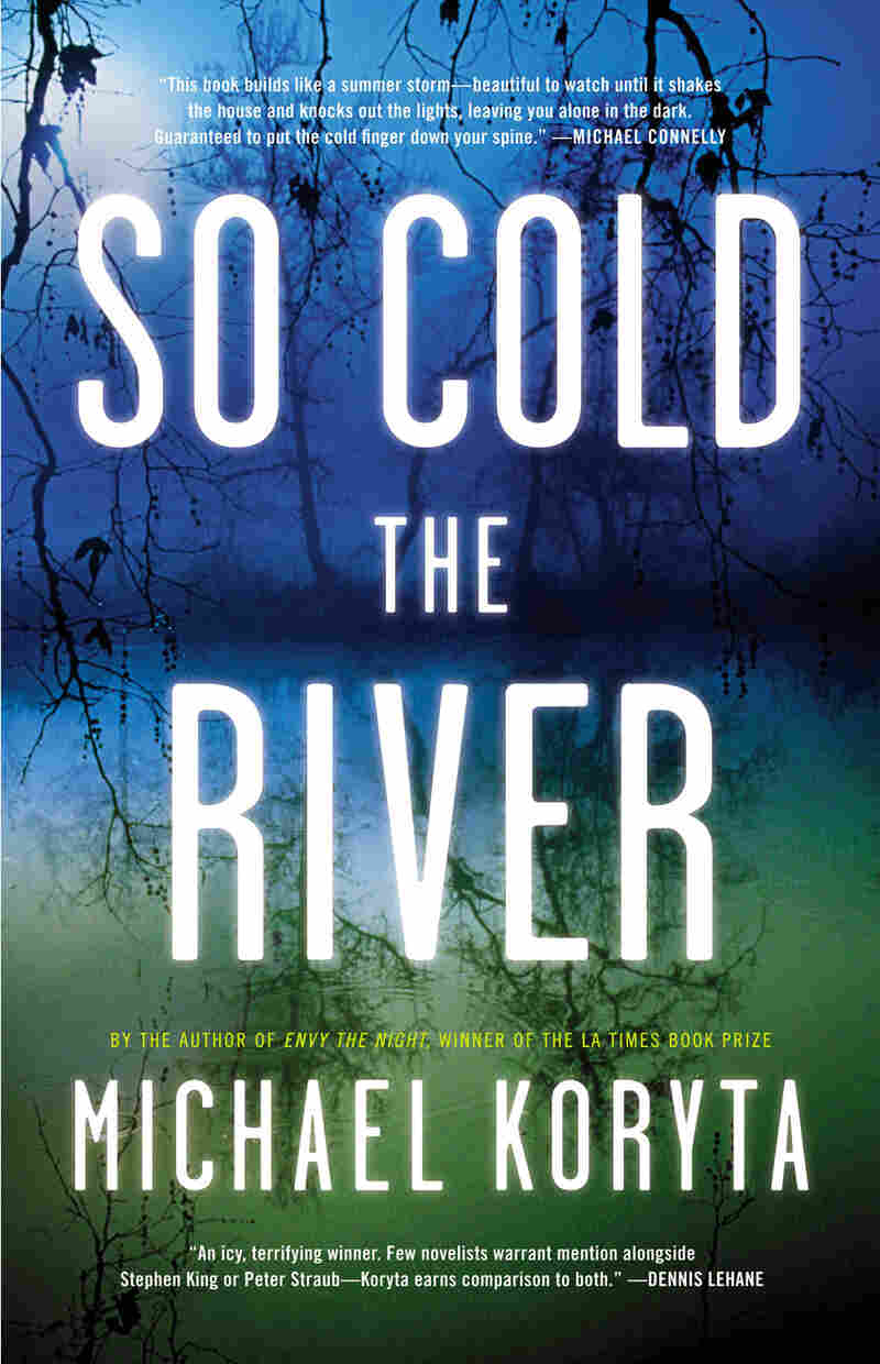 So Cold The River