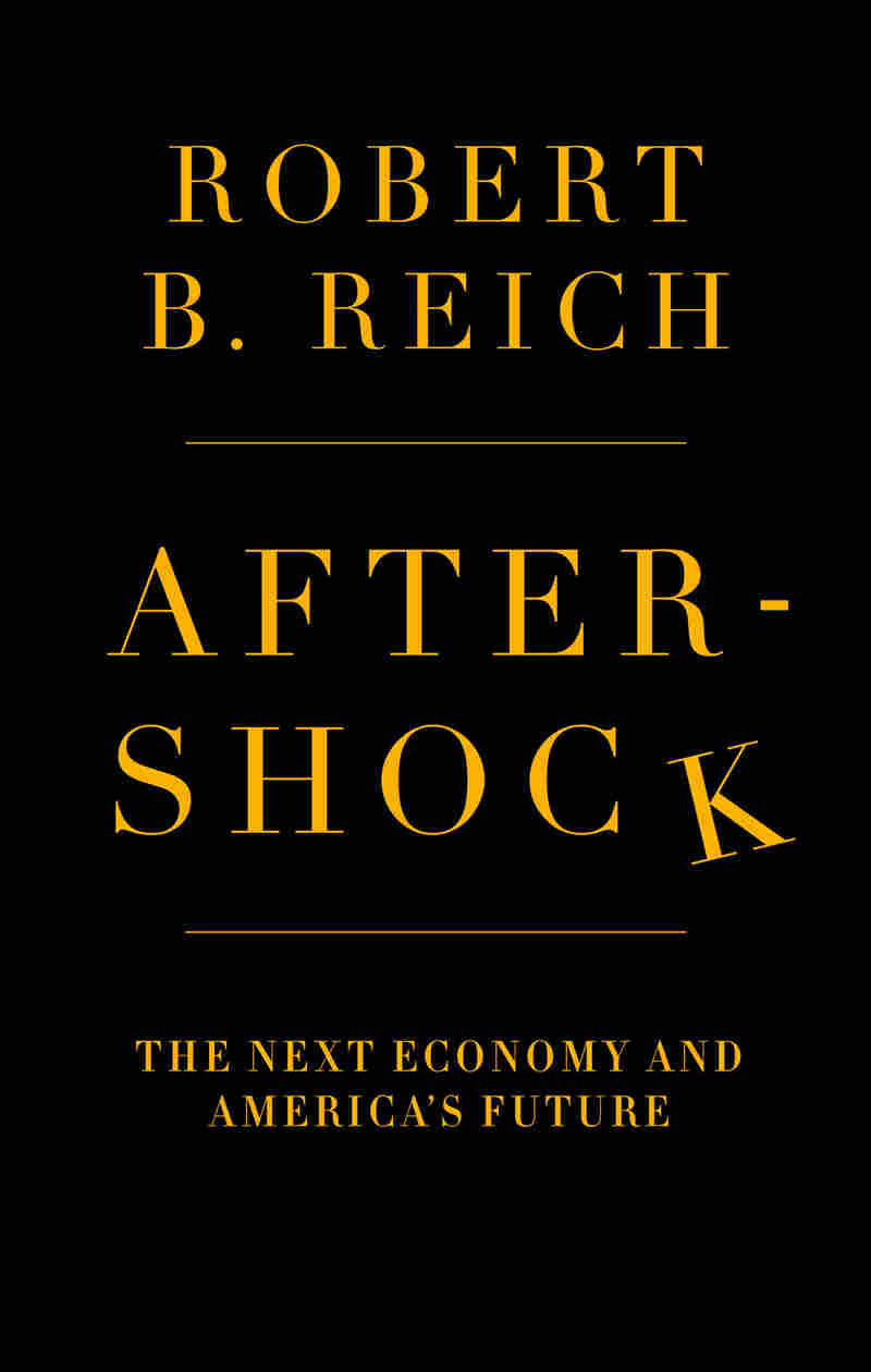 Aftershock by Robert B. Reich