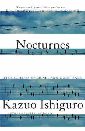 Nocturnes by Kazuo Ishiguro