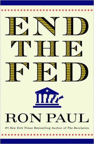 End The Fed by Ron Paul