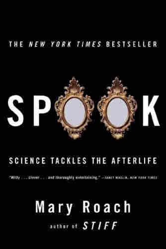 Spook by Mary Roach