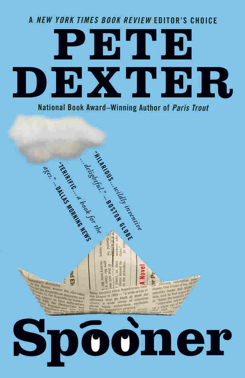 Spooner by Pete Dexter