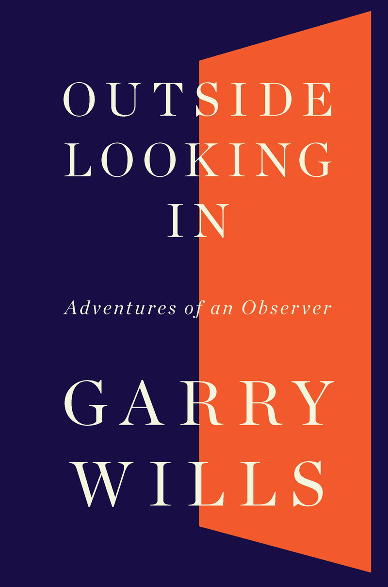 Garry Wills' Adventures As An 'Outsider Looking In' NPR