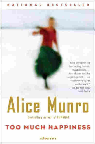 Too Much Happiness by Alice Munro