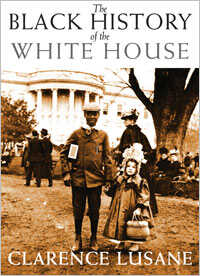 Cover Of 'The Black History Of The White House'