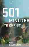 501 Minutes to Christ