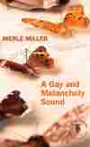 A Gay and Melancholy Sound