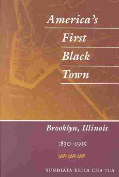 America's First Black Town