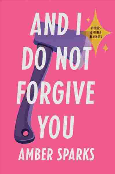 And I Do Not Forgive You