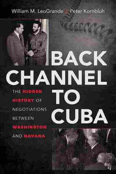 Back Channel to Cuba