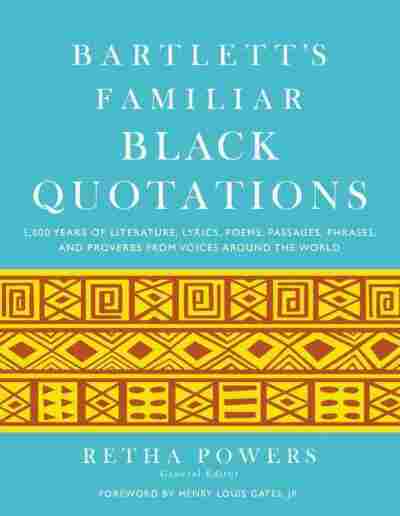 Bartlett's Familiar Black Quotations