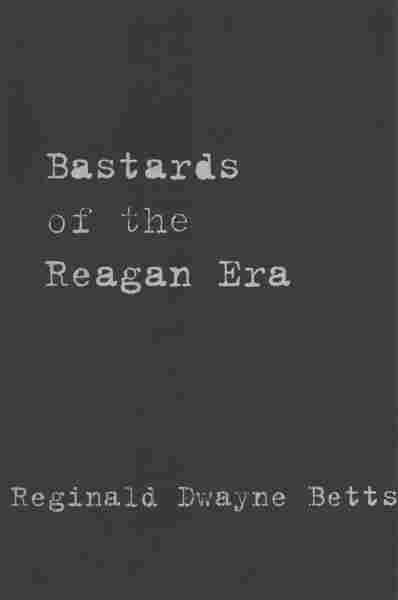 Bastards of the Reagan Era