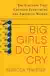Big Girls Don't Cry