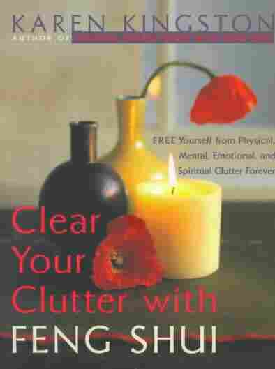 Clear Your Clutter With Feng Shui