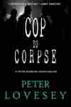 Cop to Corpse