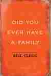 Did You Ever Have a Family