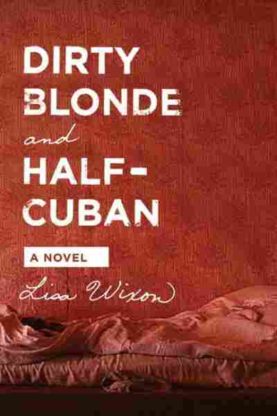 Dirty Blonde And Half Cuban