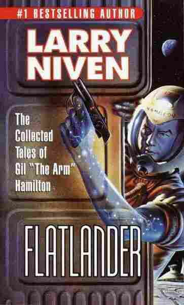 Flatlander/The Collected Tales of Gil "The Arm" Hamilton