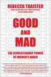 Good and Mad