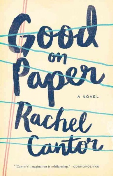 Book Review Good On Paper By Rachel Cantor Npr