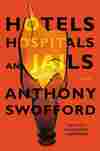 Hotels, Hospitals, and Jails