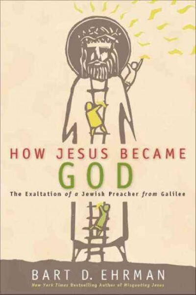 How Jesus Became God