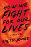 How We Fight for Our Lives