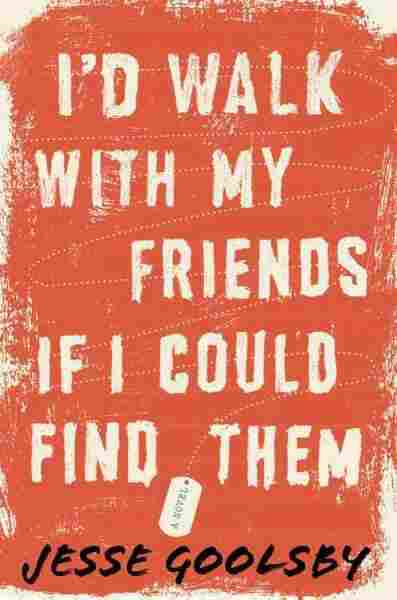 I'd Walk With My Friends If I Could Find Them