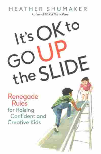 It's Ok to Go Up the Slide