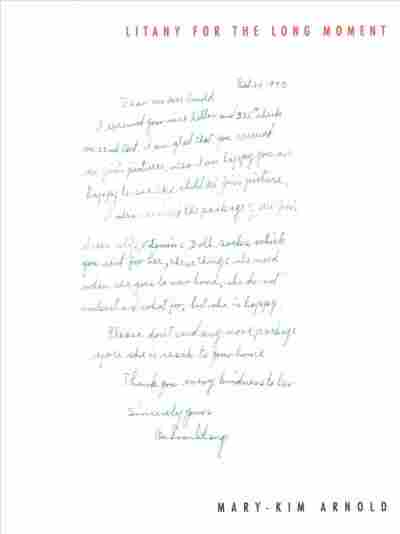 Litany for the Long Moment