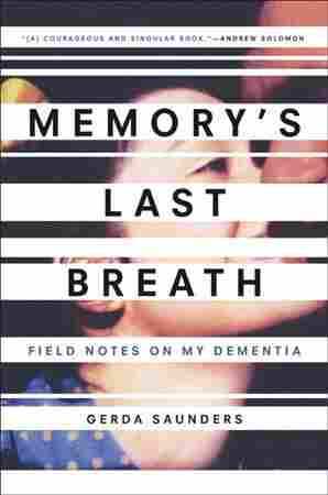 Memory's Last Breath