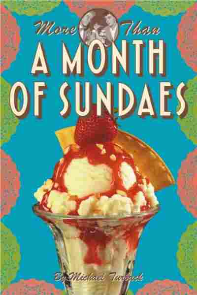 More Than a Month of Sundaes