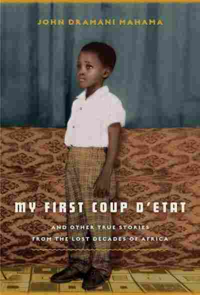 My First Coup D'etat