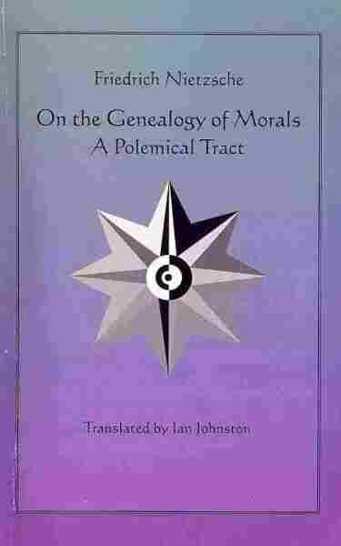 On The Genealogy of Morals
