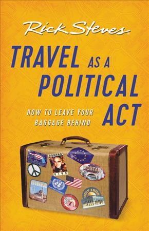 Rick Steves Travel As a Political Act