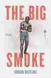 The Big Smoke