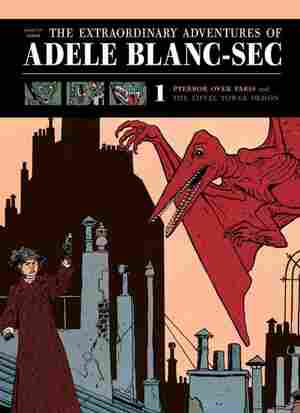 The Extraordinary Adventures of Adele Blanc-Sec