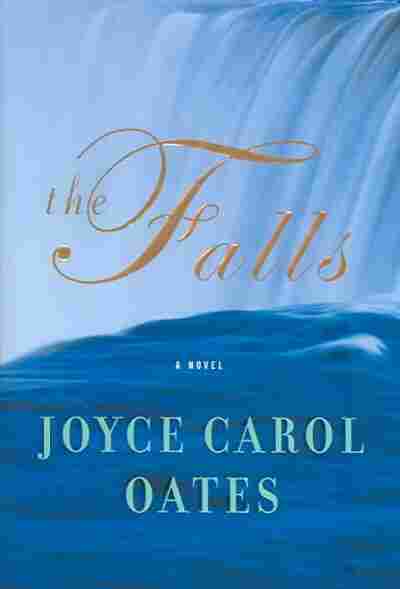 Joyce Carol Oates: Love and Loss in 'The Falls' : NPR