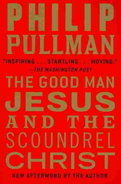 The Good Man Jesus and the Scoundrel Christ